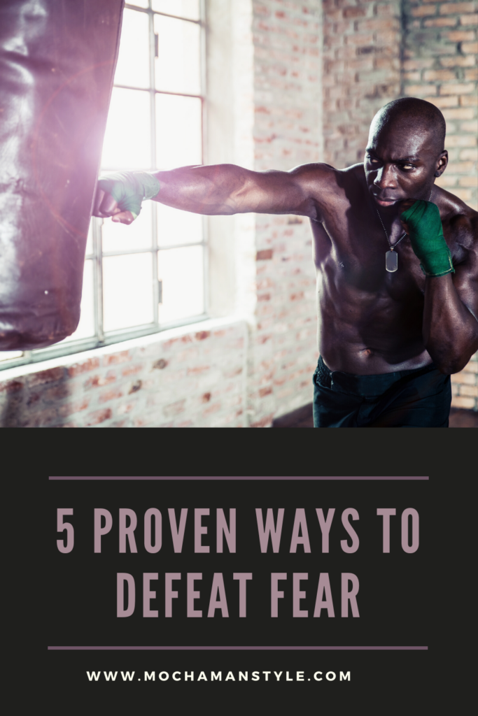 how to defeat your fear