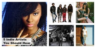 5 Indie Artists You Should Hear - May 2016