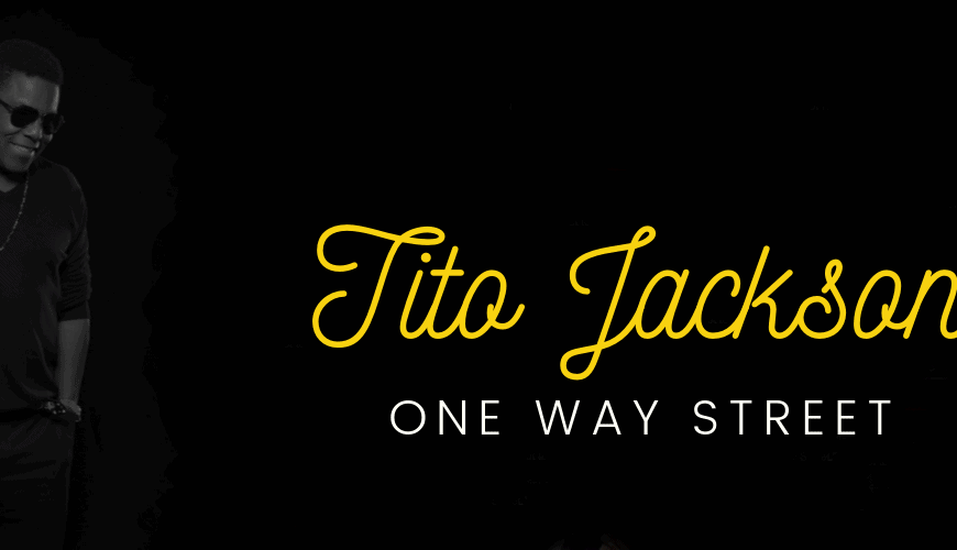 Tito jackson One Way Street